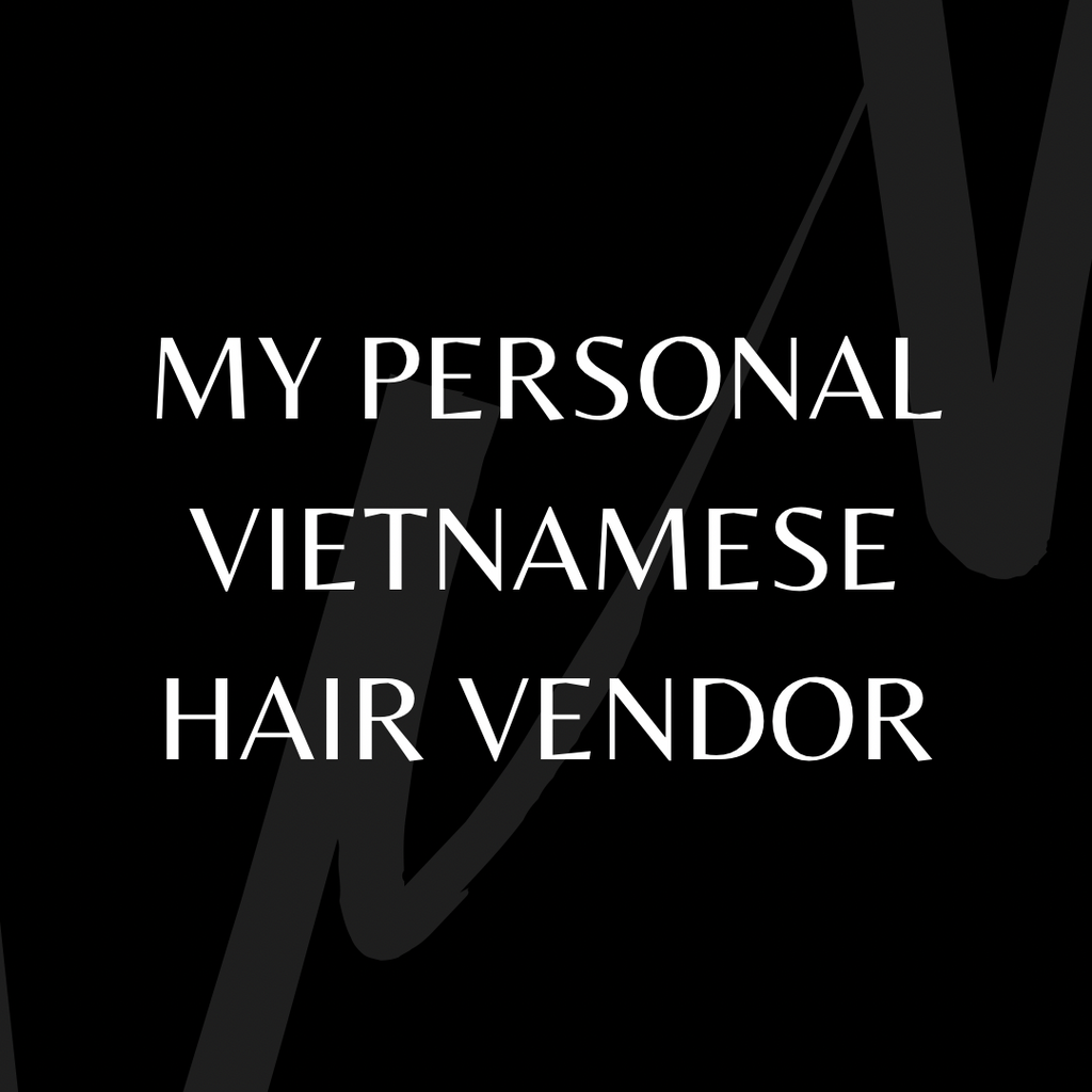 VIETNAMESE HAIR VENDOR